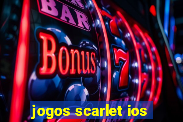 jogos scarlet ios